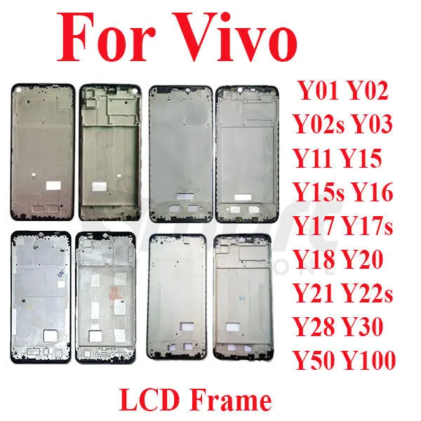 For Vivo Y01 Y02 Y02s Y03 Y11 Y15 Y15s Y16 Y17 Y17s Y18 Y20 Y21 Y22s Y28 Y30 Y50 Y100 Only Front LCD Frame Housing Replacement Parts - Price in Bangladesh