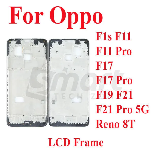For Oppo F1s F11 F11 Pro F17 F17 Pro F19 F21 F21 Pro 5G Reno 8T Only Front LCD Frame Housing Replacement Parts - Price in Bangladesh